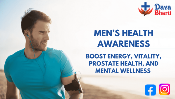 Men’s Health Awareness: Natural Approaches to Boost Energy, Vitality, Prostate Health, and Mental Wellness